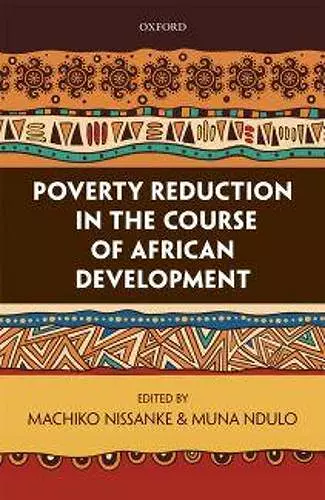 Poverty Reduction in the Course of African Development cover