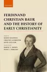 Ferdinand Christian Baur and the History of Early Christianity cover