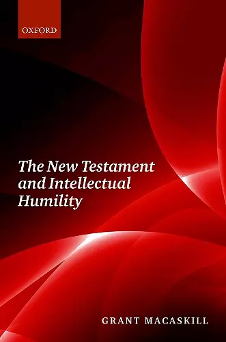 The New Testament and Intellectual Humility cover