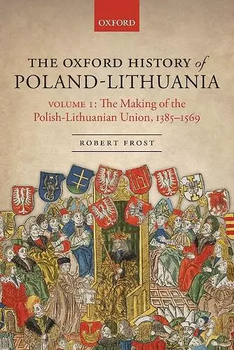 The Oxford History of Poland-Lithuania cover