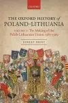 The Oxford History of Poland-Lithuania cover