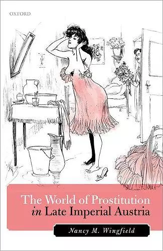 The World of Prostitution in Late Imperial Austria cover