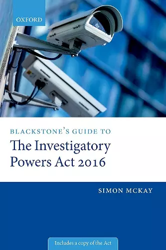 Blackstone's Guide to the Investigatory Powers Act 2016 cover