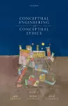 Conceptual Engineering and Conceptual Ethics cover