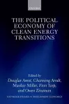 The Political Economy of Clean Energy Transitions cover