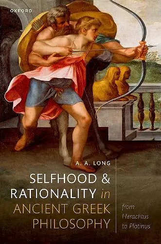 Selfhood and Rationality in Ancient Greek Philosophy cover