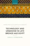Technology and Urbanism in Late Bronze Age Egypt cover