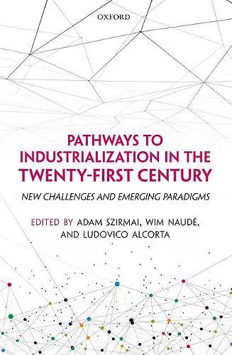 Pathways to Industrialization in the Twenty-First Century cover