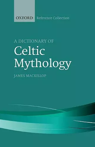 A Dictionary of Celtic Mythology cover
