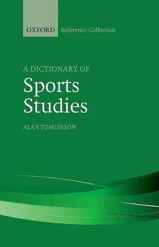 A Dictionary of Sports Studies cover