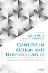 Context in Action and How to Study It cover