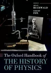 The Oxford Handbook of the History of Physics cover