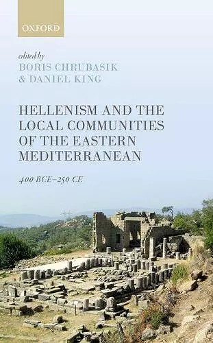 Hellenism and the Local Communities of the Eastern Mediterranean cover