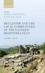 Hellenism and the Local Communities of the Eastern Mediterranean cover