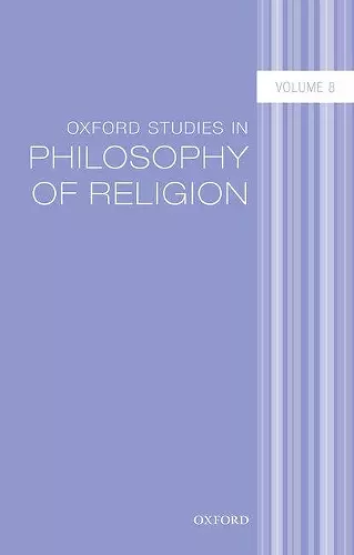 Oxford Studies in Philosophy of Religion Volume 8 cover