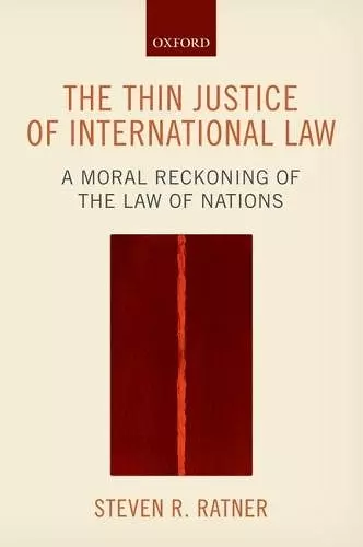 The Thin Justice of International Law cover