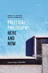 Political Philosophy, Here and Now cover