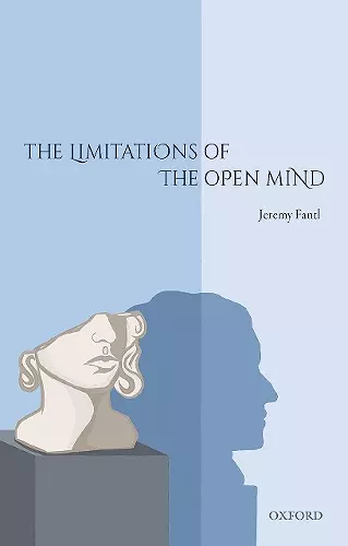 The Limitations of the Open Mind cover