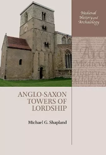 Anglo-Saxon Towers of Lordship cover