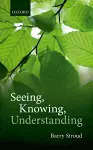 Seeing, Knowing, Understanding cover