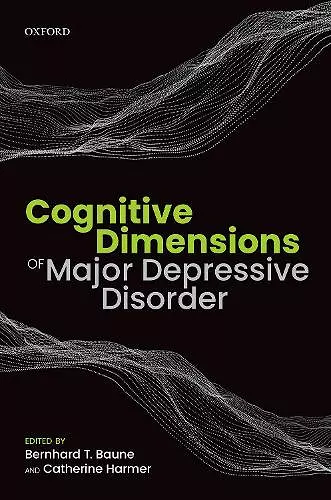 Cognitive Dimensions of Major Depressive Disorder cover