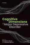 Cognitive Dimensions of Major Depressive Disorder cover