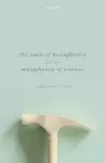 The Tools of Metaphysics and the Metaphysics of Science cover