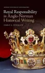 Royal Responsibility in Anglo-Norman Historical Writing cover