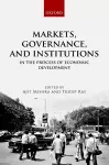 Markets, Governance, and Institutions in the Process of Economic Development cover