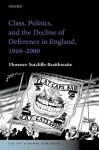 Class, Politics, and the Decline of Deference in England, 1968-2000 cover