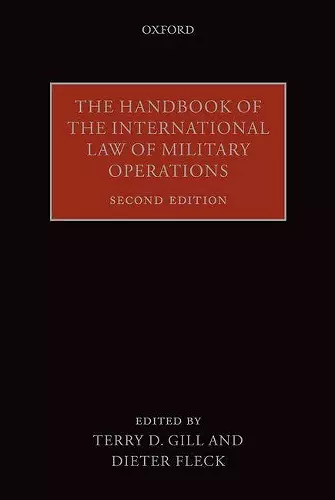 The Handbook of the International Law of Military Operations cover