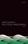 Oxford Studies in Political Philosophy Volume 4 cover