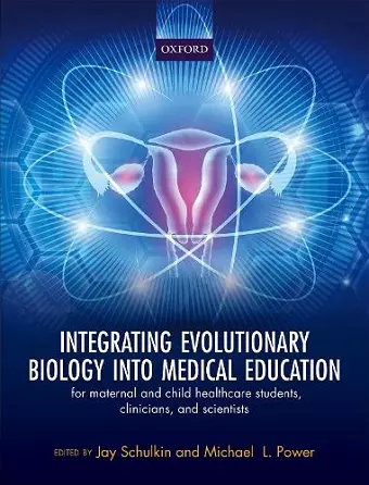 Integrating Evolutionary Biology into Medical Education cover