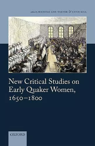 New Critical Studies on Early Quaker Women, 1650-1800 cover