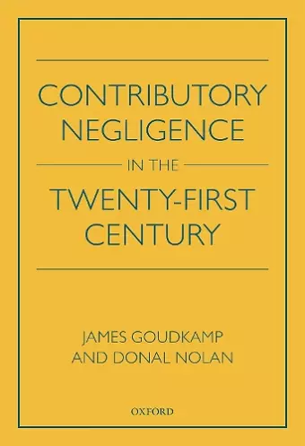 Contributory Negligence in the Twenty-First Century cover