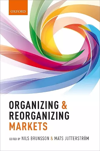 Organizing and Reorganizing Markets cover