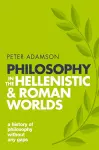 Philosophy in the Hellenistic and Roman Worlds cover