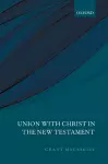 Union with Christ in the New Testament cover