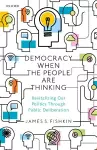 Democracy When the People Are Thinking cover