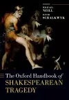 The Oxford Handbook of Shakespearean Tragedy cover