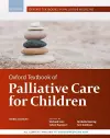 Oxford Textbook of Palliative Care for Children cover