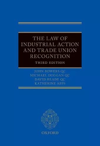 The Law of Industrial Action and Trade Union Recognition cover