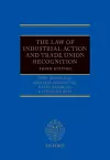 The Law of Industrial Action and Trade Union Recognition cover