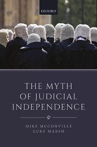 The Myth of Judicial Independence cover