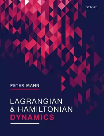 Lagrangian and Hamiltonian Dynamics cover