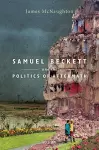 Samuel Beckett and the Politics of Aftermath cover