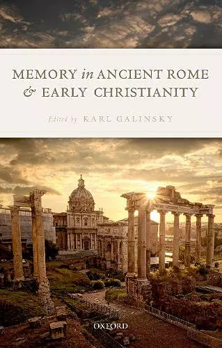 Memory in Ancient Rome and Early Christianity cover