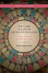 The Game of Love in Georgian England cover
