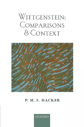 Wittgenstein: Comparisons and Context cover