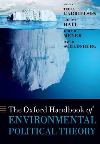 The Oxford Handbook of Environmental Political Theory cover